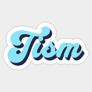 Tism Sticker